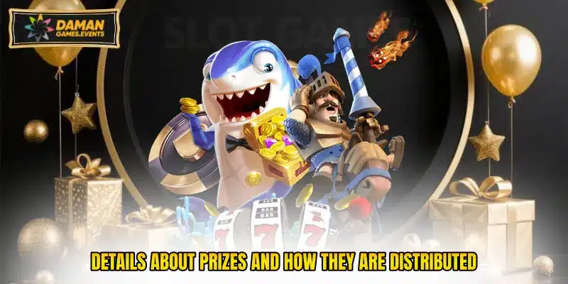 Details about prizes and how they are distributed