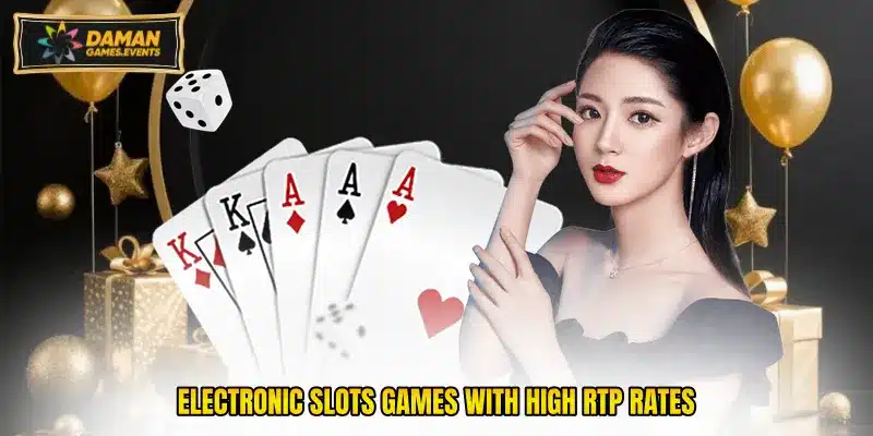 Electronic slots games with high RTP rates