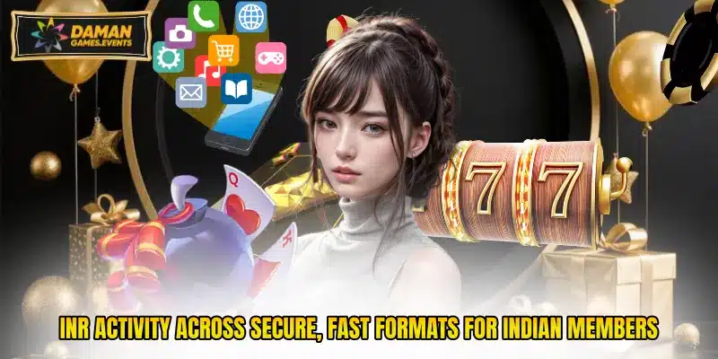 INR activity across secure, fast formats for Indian members