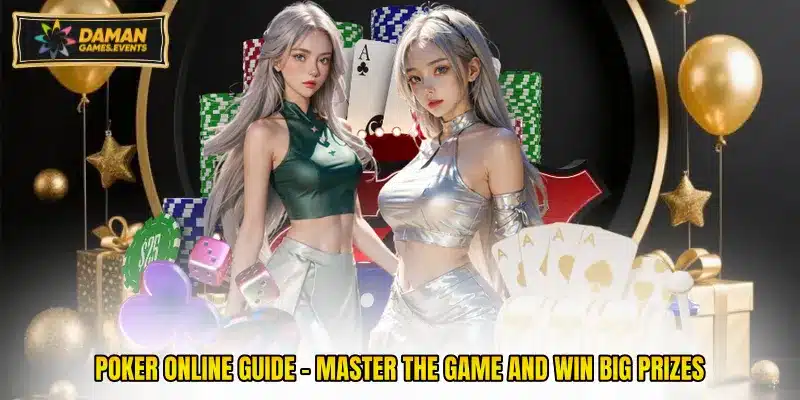Poker Online Guide - Master the Game and Win Big Prizes