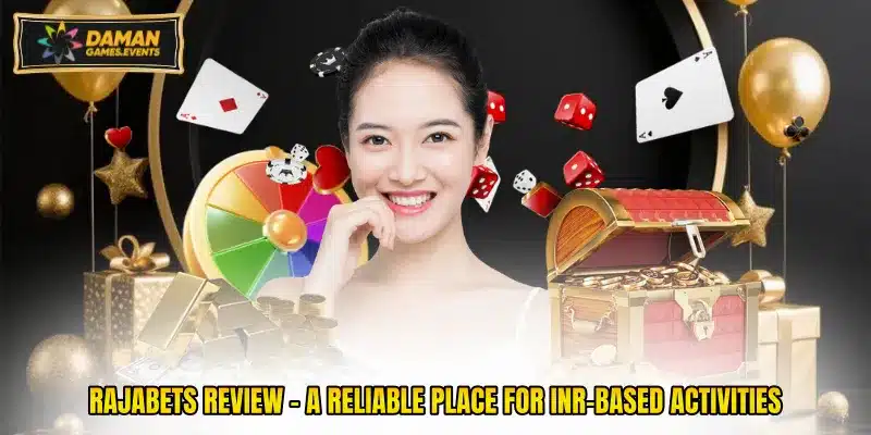 Rajabets Review - A Reliable Place For Inr-Based Activities